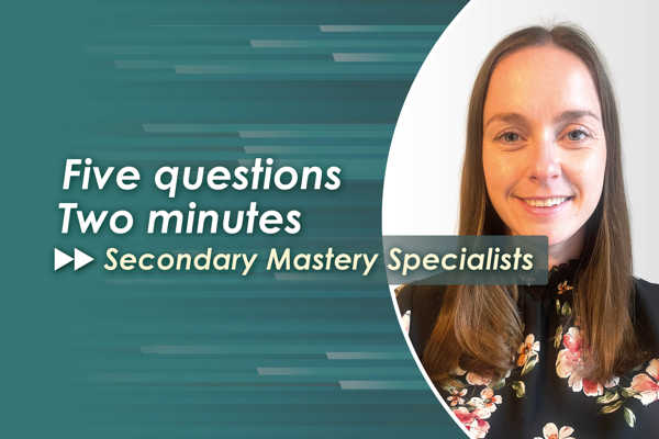 Find Out in Five - the Secondary Mastery Specialist Programme